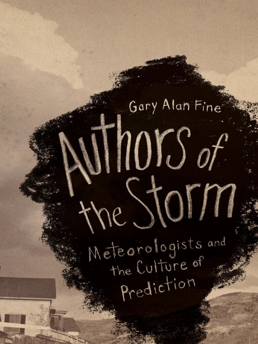 Title details for Authors of the Storm by Gary Alan Fine - Available